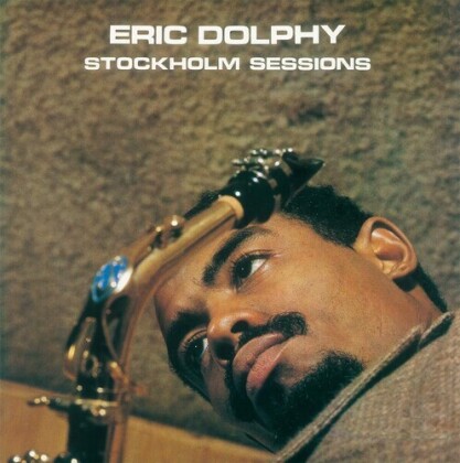 Eric Dolphy - Stockholm Sessions (2021 Reissue, Ultra Vybe, Japan Edition)