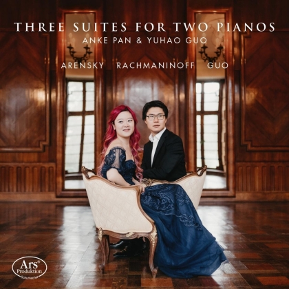 Anton Arensky (1861-1906), Sergej Rachmaninoff (1873-1943), Yuhao Guo, Anke Pan & Yuhao Guo - Three Suites For Two Pianos