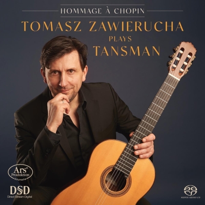 Alexandre Tansman (1897-1986) & Tomasz Zawierucha - Hommage A Chopin (Hybrid SACD)