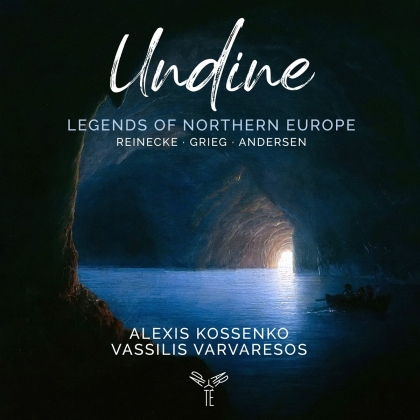 Alexis Kossenko, Vassilis Varvaresos, Carl Heinrich Reinecke (1824-1910), Edvard Grieg (1843-1907) & Andersen - Undine Legends Of Northern Europe