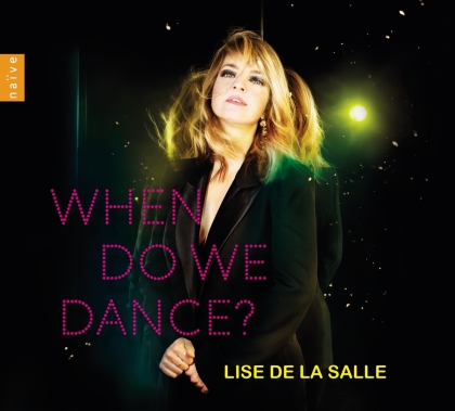 Lise De La Salle - When Do We Dance