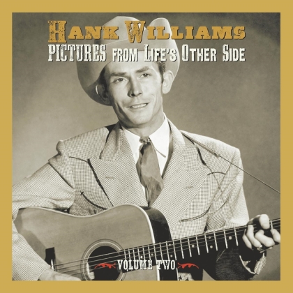 Hank Williams - Pictures From Life's Other Side Vol. 2 (2 CDs)
