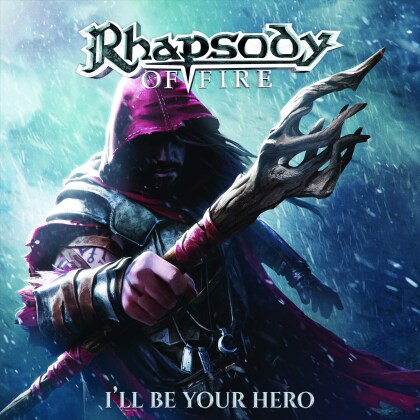 Rhapsody Of Fire - I'll Be Your Hero EP