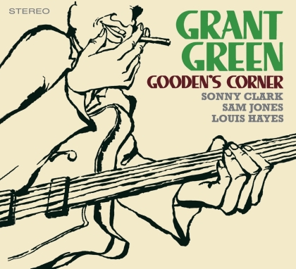 Grant Green - Gooden's Corner (2021 Reissue, Waxtime, Digipack, Bonustracks, Limitiert)
