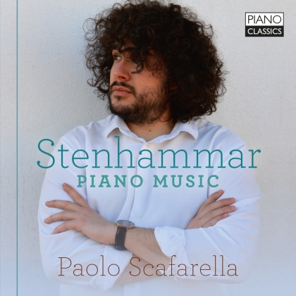 Wilhelm Stenhammar (1871-1927) & Paolo Scafarella - Piano Music