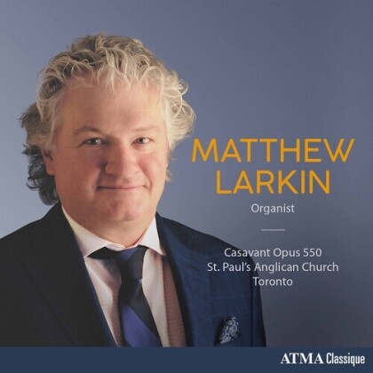 Matthew Larkin - Casavant Opus 550 (2 CDs)
