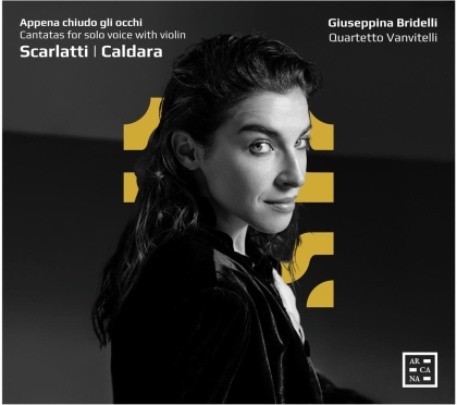 Antonio Caldara (1670-1736), Domenico Scarlatti (1685-1757), +, Giuseppina Bridelli & Quartetto Vanvitelli - Appena Chiudo Gli Occhi - Cantatas For Solo Voice With Violin