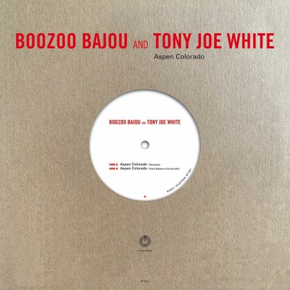 Boozoo Bajou & Tony Joe White - Aspen Colorado (Limited Edition, 10" Maxi)