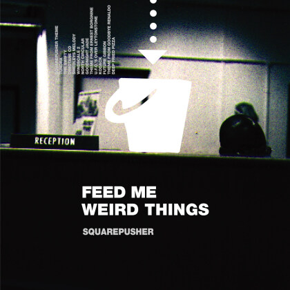 Squarepusher - Feed Me Weird Things (Version Remasterisée, 2 LP + Digital Copy + 10" Maxi)