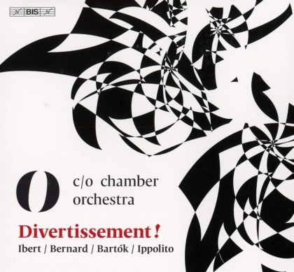 C/O Chamber Orchestra, Béla Bartók (1881-1945), Jacques Ibert (1890-1962), Michael Ippolito & Emile Bernard - Divertissement (Hybrid SACD)