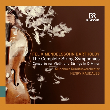 Felix Mendelssohn-Bartholdy (1809-1847), Henry Raudales & Münchener Rundfunkorchester - Complete String Symphonies (3 CDs)