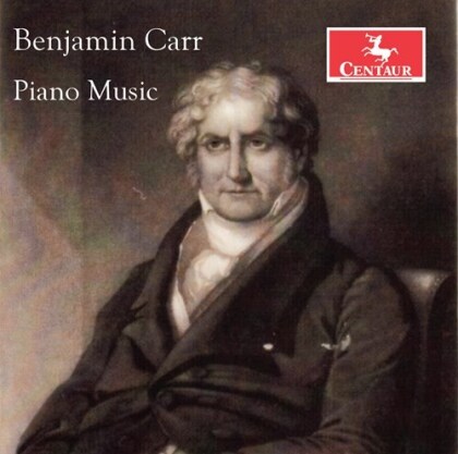 Benjamin Carr (1768-1831) & Kirsten Johnson - Piano Music (4 CDs)
