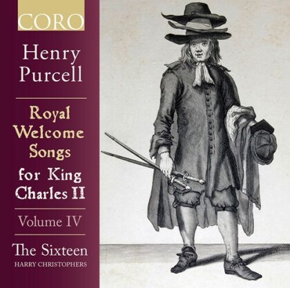 Henry Purcell (1659-1695), Harry Christophers & The Sixteen - Royal Welcome Songs For King Charles II, Vol 4