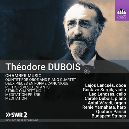 Théodore Dubois (1837-1924), Katia Vellataz, Emiliano Gonzalez Toro, Benoit Arnould & Diego Innocenzi - Chamber Music With Organ & Motets (2021 Reissue)