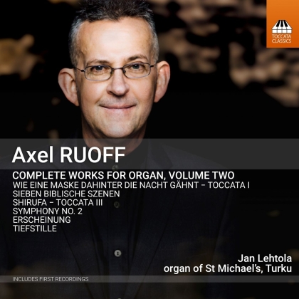 Axel Ruoff & Jan Lehtola - Complete Works For Organ 2