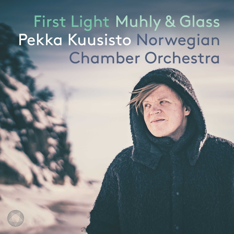Norwegian Chamber Orch, Nico Muhly, Philip Glass (*1937) & Pekka Kuusisto - First Light