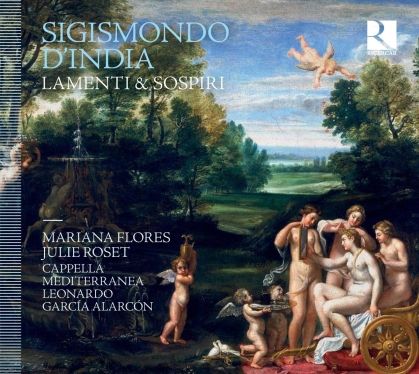 Cappella Mediterranea, Sigismondo d'India (1582-1628/9), Leonardo Garcia Alarcón, Mariana Flores & Julie Roset - Lamenti & Sospiri (2 CDs)