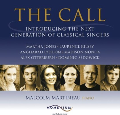 Martha Jones, Laurence Kilsby, Angharad Lyddon, Madison Nonoa, Alex Otterburn, … - The Call - Introducing The Next Generation Of - Classical Singers