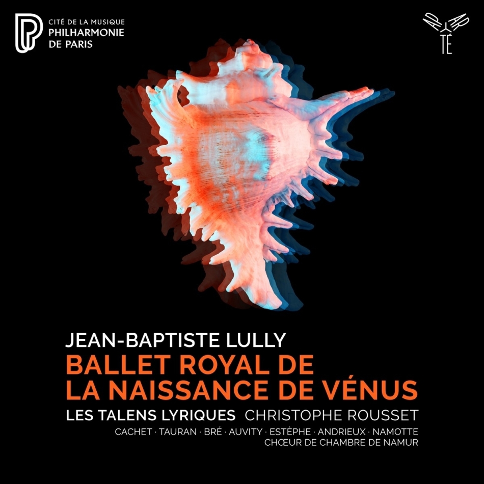 Les Talens Lyriques, Jean Baptiste Lully (1632-1687) & Christophe Rousset - Ballet Royal De La Naissance