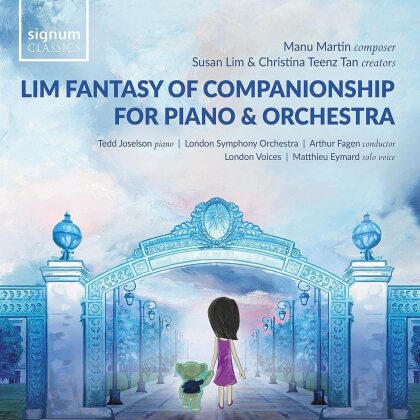 Tedd Joselson, Manu Martin, Arthur Fagen & The London Symphony Orchestra - The Lim Fantasy Of Companionship For Piano & Orchestra