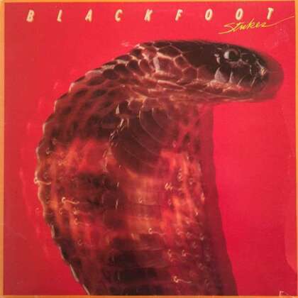 Blackfoot - Strikes (2021 Reissue, Friday Music, Limitiert, Audiophile, Red Vinyl, LP)
