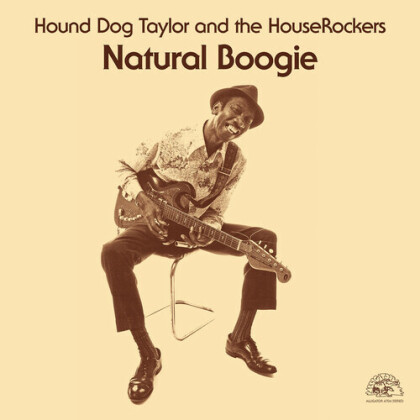 Hound Dog Taylor - Natural Boogie (2021 Reissue, Alligator Records, Version Remasterisée, LP)
