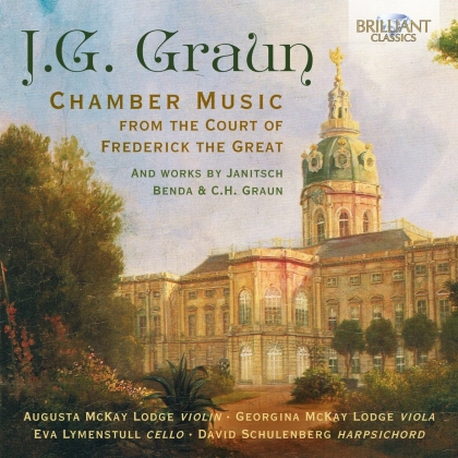 Johann Gottlieb Graun (1698-1771), Franz Benda (1709-1786), Carl Heinrich Graun (1704-1759), Augusta McKay Lodge, Georgina McKay Lodge, … - Chamber Music
