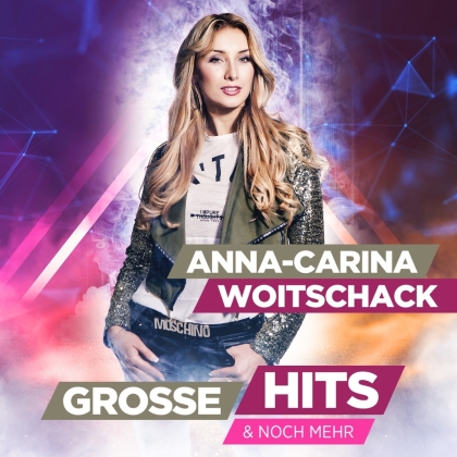 Anna-Carina Woitschack - Große Hits & noch mehr
