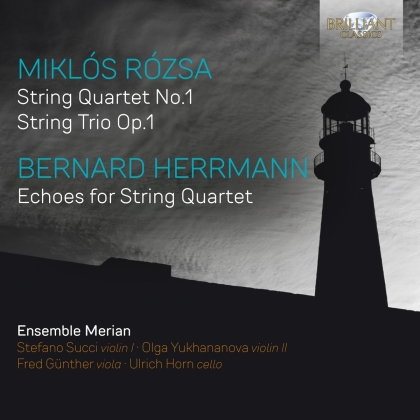 Ensemble Merian, Miklós Rózsa (1907-1995) & Bernard Herrmann - String Quartet No.1, String Trio Op. 1, Echoes for - String Quartet