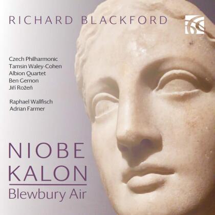 Richard Blackford (*1954), Ben Gernon, Jiri Rozen, Raphael Wallfisch & Adrian Farmer - Niobe - Blewbury Air - Kalon