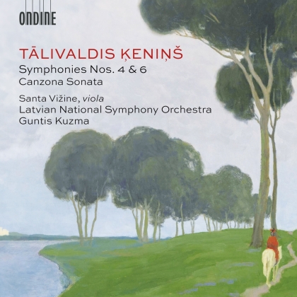 Talivaldis Kenins (1919-2008), Guntis Kuzma, Santa Vizine & Latvian National Symphony Orchestra - Symphonies Nos. 4 & 6 - Canzona Sonata