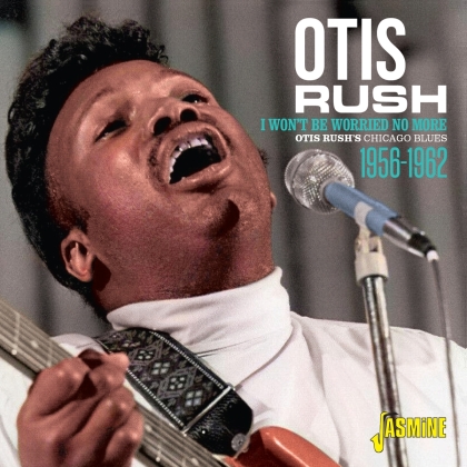 Otis Rush - I Won't Be Worried No More