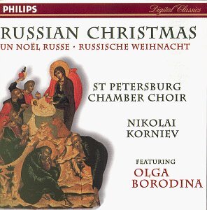 Olga Borodina, St Petersburg Chamber Choir & Nikolai Korniev - Russian Christmas Un Noël Russe - Russische Weihnacht