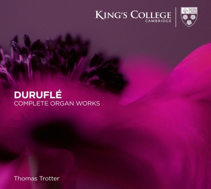 Maurice Duruflé (1902-1986) & Thomas Trotter - Complete Organ Works