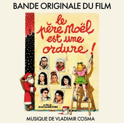 Vladimir Cosma - Le Pere Noel Est Une Ordure - OST (LP)