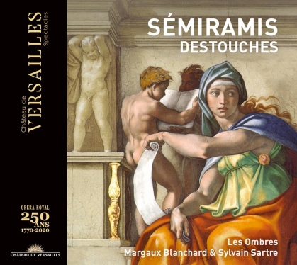 Margaux Blanchard, Sylvain Sartre, Les Ombres & André Cardinal Destouches - Semiramis (2 CDs)
