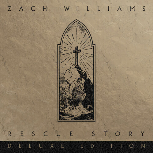 Zach Williams - Rescue Story (2021 Reissue, Deluxe Edition)