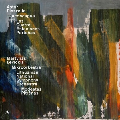 Martynas Levickis, Mikroorkéstra, Modestas Pitrenas, Lithuanian National Symphony Orchestra & Astor Piazzolla (1921-1992) - Aconcagua, Las Quatro Estaciones Porteñas