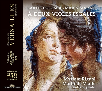 Sainte-Colombe, Marin Marais (1656-1728), Myriam Rignol & Mathilde Vialle - À Deux Violes Esgales