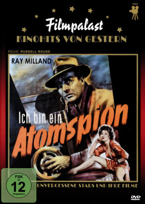 Ich bin ein Atomspion (1952) (Filmpalast: Kinohits von Gestern)