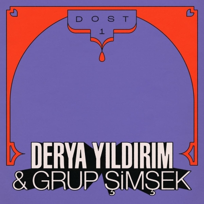 Derya Yildirim & Grup Simsek - Dost 1 (LP)