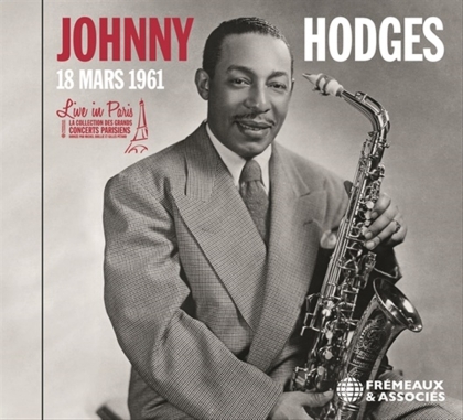 Johnny Hodges - Live In Paris / 18 mars 1961