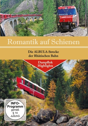 Romantik auf Schienen - Die Albula-Strecke der Rhätischen Bahn