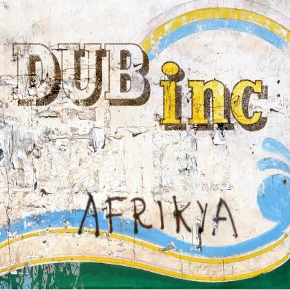 Dub Inc. - Afrikya (2021 Reissue)