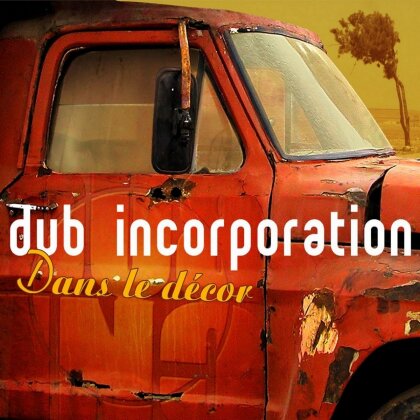 Dub Inc. - Dans Le Decor (2021 Reissue)