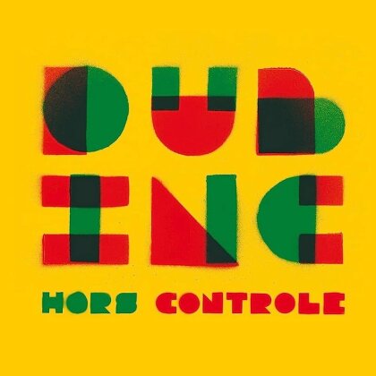 Dub Inc. - Hors-Controle (2021 Reissue)