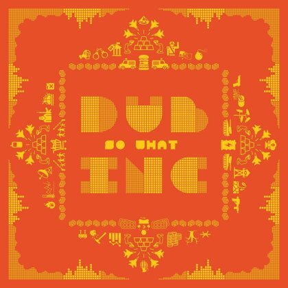 Dub Inc. - So What (2021 Reissue)