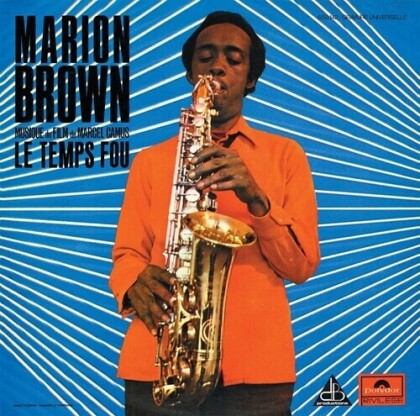 Marion Brown & Marcel Camus - Le Temps Fou - OST (LP)
