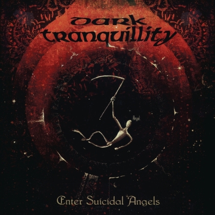 Dark Tranquillity - Enter Suicidal Angels (2021 Reissue, Century Media, LP)