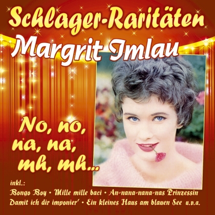 Margrit Imlau - No, No, Na, Na, Mh, Mh...